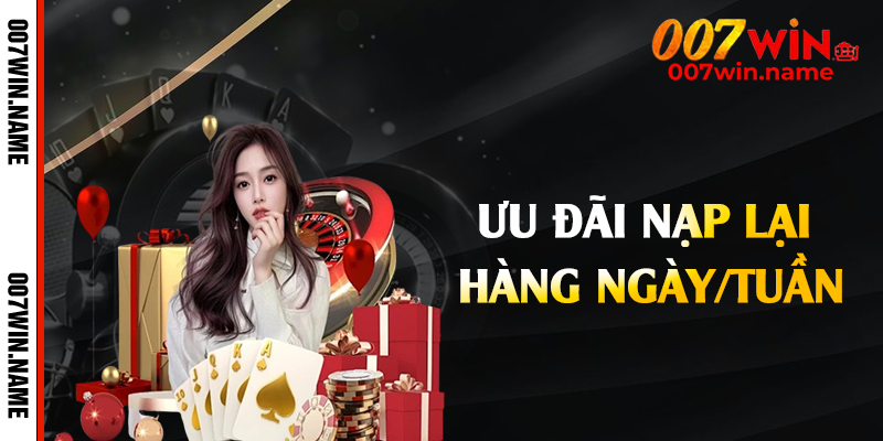 Ưu đãi nạp lại hàng ngày/tuần